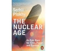 Serhii Plokhy The Nuclear Age (Tascabile)