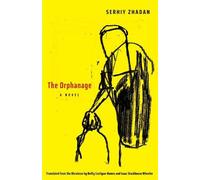 Serhiy Zhadan The Orphanage (Tascabile) Margellos World Republic of Letters