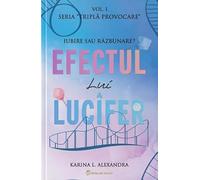 Seria Tripla provocare Vol.1, Efectul lui Lucifer, Karina L. Alexandra