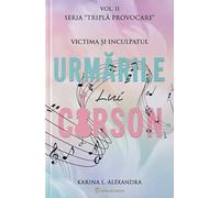 Seria Tripla provocare Vol.2, Urmarile lui Carson, Karina L. Alexandra