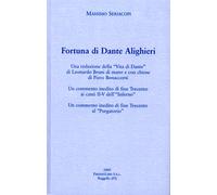 Seriacopi,Massimo. - Fortuna di Dante Alighieri. Una redazione della "Vita di Da