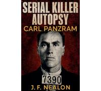 Serial Killer Autopsy: Carl Panzram: 39