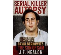 Serial Killer Autopsy: David Berkowitz: 27