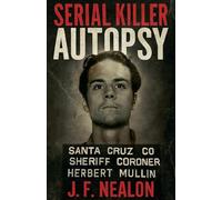 Serial Killer Autopsy: Herbert Mullin: 49
