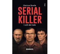 Serial killer. I volti del male