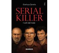 Serial killer. I volti del male