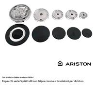 SERIE 5 PIATTELLI CON TRIPLA CORONA E BRUCIATORI X ARISTON