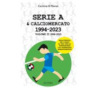 Libri Di Rienzo Carmine - Serie A & Calciomercato 1994-2023 #02