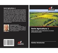 Serie Agricoltura 1: Politica agricola e aree problematiche nel contesto dell'educazione politica