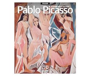 SERIE ARTE, PABLO PICASSO - OBRAS (ITALIANO): Las obras de su vida