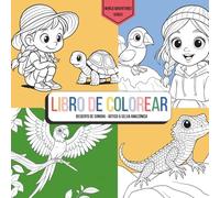 Serie Aventuras por el Mundo: El libro para colorear para niños: Explora la selva amazónica, el Ártico y el desierto de Sonora: ¡una página cada vez!