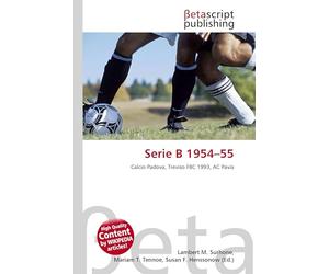 Serie B 1954-55: Calcio Padova, Treviso FBC 1993, AC Pavia