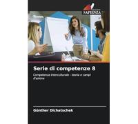 Serie di competenze 8: Competenza interculturale - teoria e campi d'azione