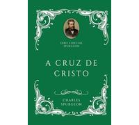 Série Especial Spurgeon - A Cruz de Cristo