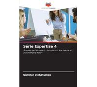Série Expertise 4: Sciences de l'éducation - Introduction à la théorie et aux champs d'action