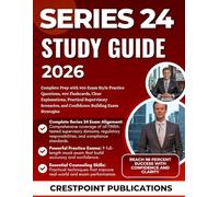SERIES 24 STUDY GUIDE 2026: Complete Prep with 900 Exam Style Practice Questions, 400 Flashcards, Clear Explanations, Practical Supervisory Scenarios, and Confidence Building Exam Strategies