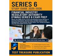 Series 6 Exam Study Guide 2025-2026: Master the FINRA Series 6 Exam with Detailed Content Review of Securities Regulations, Mutual Funds, Variable ... Strategies, and Full-Length Practice Tests
