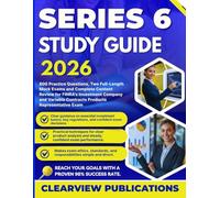 SERIES 6 STUDY GUIDE 2026: 800 Practice Questions, Two Full-Length Mock Exams, and Complete Content Review for FINRA’s Investment Company and Variable Contracts Products Representative Exam
