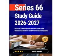 Series 66 Study Guide 2026-2027: Uniform Combined State Law Exam with Practice Questions and Answer Explanations