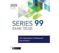 Series 99 Exam Study Guide + Test Bank: Prepare to pass the Series 99 Exam