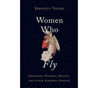 Serinity Young Women Who Fly (Copertina rigida)