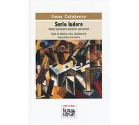Serio ludere. Sette serissimi scherzi semiotici