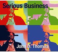 Thomas, John D - Serious Business