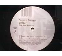 Serious Danger - Deeper/Remixes
