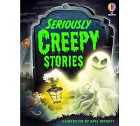 Seriously Creepy Stories (Illustrated Story Collections)