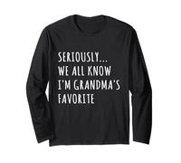 Seriously We all Know I'm Grandma's Favorite Funny Family Maglia a Manica