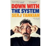 Serj Tankian Down with the System (Tascabile)