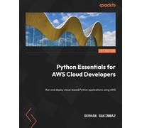 Serkan Sakinmaz Python Essentials for AWS Cloud Developers (Tascabile)