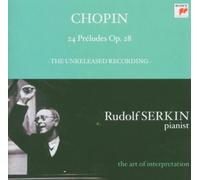 Serkin,Rudolf - Chopin : 24 Préludes op.28