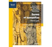 Sermo et humanitas. Manuale. Ediz. gialla. Per le Scuole superiori. Con e-book. Con espansione online (Vol. 1)