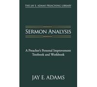 Sermon Analysis: A Preacher's Personal Improvement Textbook and Workbook