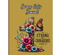 Sermon Journal with scripture "Be Strong and Courageous Joshua 1:9": Bible Notebooks for Note Taking | 7.5 x 9.25 Notebook for Church