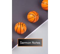 Sermon Notes: Basketball Themed: Guided, 2 pages per service 6x9 size notebook fits great in bag or bible. Engaging theme and pages promote active listening