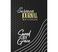 Sermon Notes Journal: 52 Weeks of Guided Faith Journaling for Church, Bible Study, and Prayer