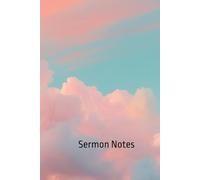 Sermon Notes: Journal for Church Attendance and Christian Faith Reflections