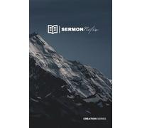 Sermon Notes Notebook: Creation Series (Winter Mountain): 250 Pages of Sermon Note taking in a Modern and Clean layout. Best for Sermons, Messages, ... oriented around Bible Preaching or Teaching.
