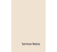 Sermon Notes: Personal Journal for Church Attendance and Christian Faith Reflections
