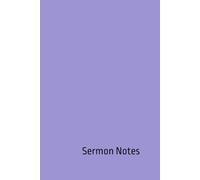 Sermon Notes: Personal Journal for Church Attendance, Christian Faith Reflections, and Prayer