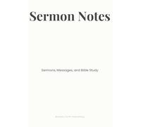 Sermon Notes: Sermons, Messages and Bible Study