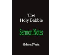 Sermon Notes - The Holy Babble (Black/Green): Journal | Diary | Notebook | Logbook | Composition Book | 6x9 Inches | 100 Pages