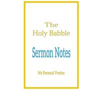 Sermon Notes - The Holy Babble (White/Blue): Journal | Diary | Notebook | Logbook | Composition Book | 6x9 Inches | 100 Pages