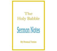 Sermon Notes - The Holy Babble (White/Blue): Journal | Diary | Notebook | Logbook | Composition Book | 6x9 Inches | 100 Pages