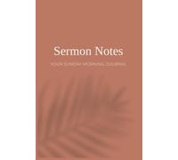 Sermon Notes: Your Sunday Morning Journal - Botanical Edition