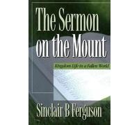 Sermon on the Mount: Kingdom Life in a Fallen World