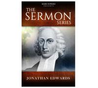 Sermon Series - Jonathan Edwards
