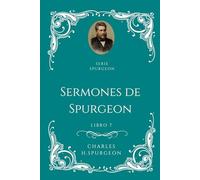 Sermones de Charles H. Spurgeon - Libro 7